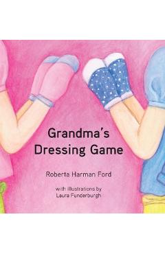 Coperta cărții 'Grandma's Dressing Game - Roberta Harman Ford'