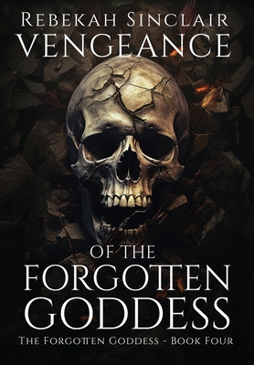 Vengeance of the Forgotten Goddess -