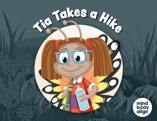 Tia Takes a Hike - 