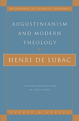 Coperta cărții 'Augustinianism and Modern Theology - Henri De Lubac'