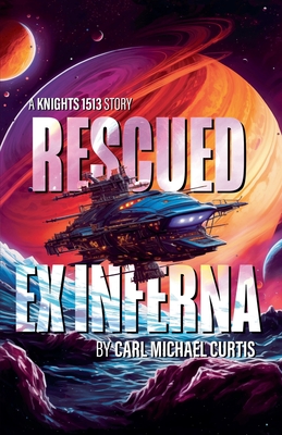 Rescued ex Inferna - Carl Michael Curtis