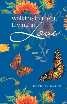 Walking in Light, Living in Love -