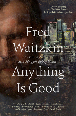 Coperta cărții 'Anything Is Good - Fred Waitzkin'