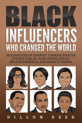 Coperta cărții 'Black Influencers Who Changed the World: Biographies of Harriet Tubman, Martin Luther King Jr., Rosa Parks, Oprah,'