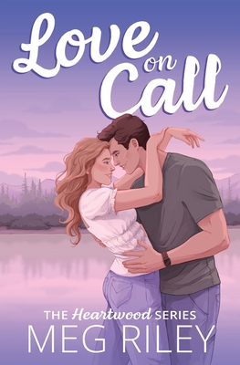 Love on Call - Meg Riley
