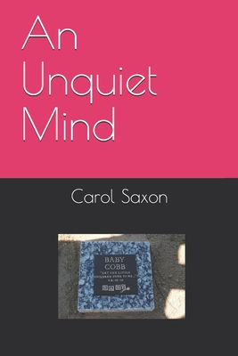 Coperta cărții 'An Unquiet Mind - Carol Saxon'