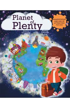 Coperta cărții 'Planet of Plenty: Manifestation and Law of Attraction for Kids -'