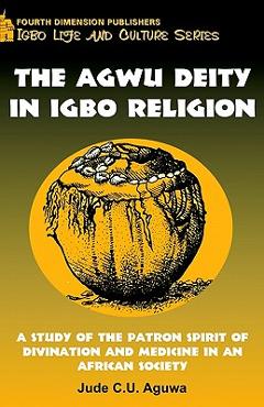 Coperta cărții 'Agwu Diety in Igbo Religion - J. Aguwa'