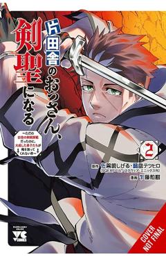 Coperta cărții 'From Old Country Bumpkin to Master Swordsman, Vol. 2: My Hotshot Disciples Are All Grown Up Now, and They Won't Leave'