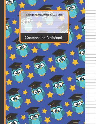 Composition Notebook: Owls & Stars College Ruled Notebook for Boys, Kids, School, Students and Teachers - Creative School Co
