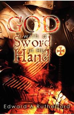 God With A Sword In His Hand - Edward A. Rutherford