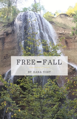 Coperta cărții 'Free-Fall - Dana Yost'
