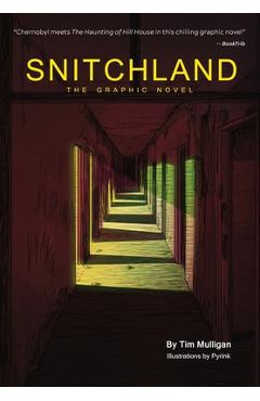 Coperta cărții 'Snitchland: The Graphic Novel - Tim Mulligan'