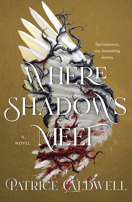 Where Shadows Meet - Patrice Caldwell