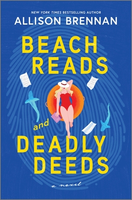 Beach Reads and Deadly Deeds - Allison Brennan