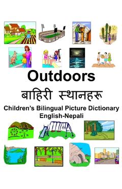 Coperta cărții 'English-Nepali Outdoors/बाहिरी स्थानिरू Children's Bilingual Pictu - Richard Carlson'