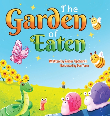 The Garden of Eaten - Amber Upchurch