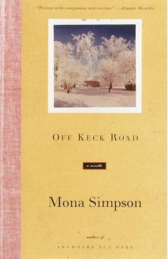 Coperta cărții 'Off Keck Road - Mona Simpson'