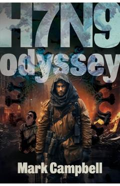 Coperta cărții 'H7n9: Odyssey - Mark Campbell'