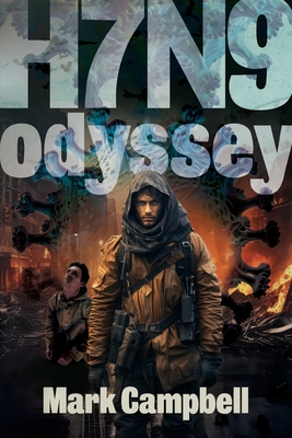 H7n9: Odyssey - Mark Campbell