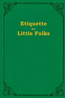 Etiquette For Little Folks - Susie Sunbeam