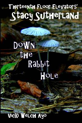 Stacy Sutherland: Down the Rabbit Hole - Vicki Welch Ayo