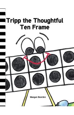Coperta cărții 'Tripp the Thoughtful Ten Frame - Maegan Bearden'
