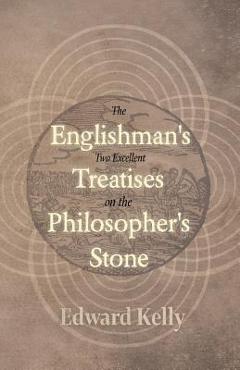 Coperta cărții 'The Englishman's Two Excellent Treatises on the Philosopher's Stone - Edward Kelly'