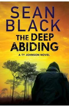 Poza produsului The Deep Abiding - Sean Black