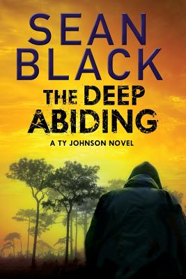 The Deep Abiding - Sean Black