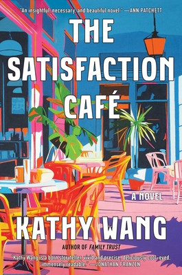 The Satisfaction Café - Kathy Wang