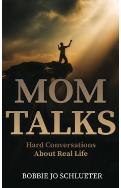 Coperta cărții 'Mom Talks - Bobbie Jo Schlueter'
