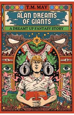 Coperta cărții 'Alan Dreams of Giants - T. M. May'