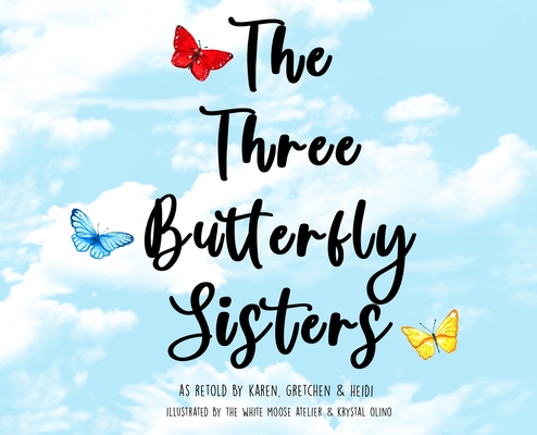 The Three Butterfly Sisters -