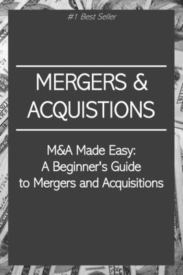 Coperta cărții 'M&A Made Easy: A Beginner's Guide to Mergers and Acquisitions - Rosey Press'