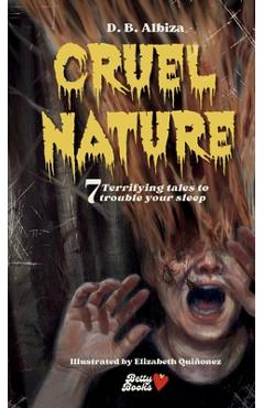 Coperta cărții 'Cruel Nature - D. B. Albiza'