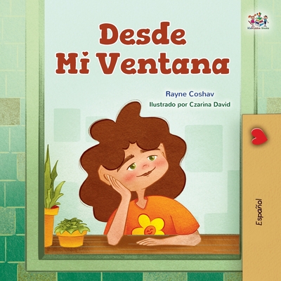 Coperta cărții 'From My Window (Spanish Kids Book) - Rayne Coshav'