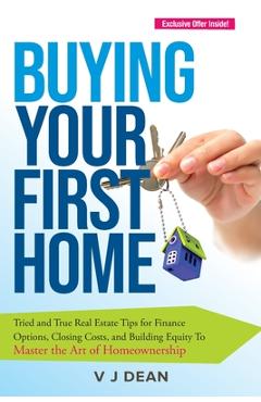Coperta cărții 'Buying Your First Home - V. Dean'