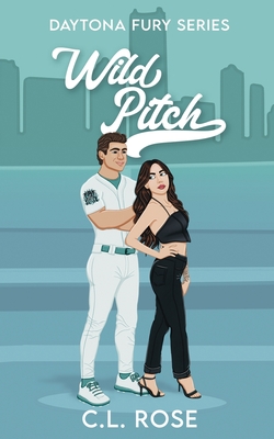 Coperta cărții 'Wild Pitch - C. L. Rose'