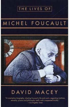 Coperta cărții 'The Lives of Michel Foucault - David Macey'