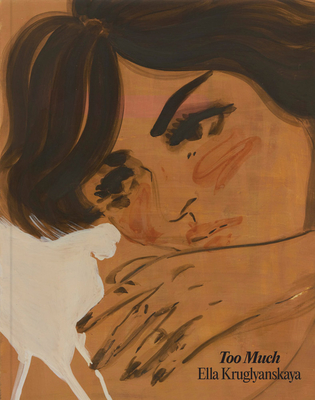 Coperta cărții 'Ella Kruglyanskaya: Too Much - Ella Kruglyanskaya'