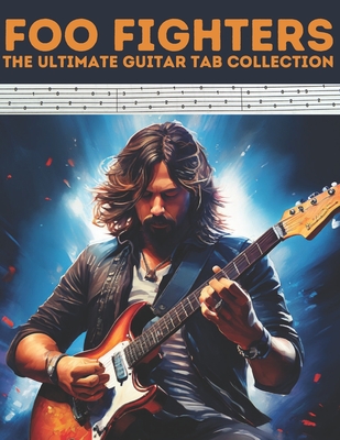 Foo Fighters: The Ultimate Guitar Tab Collection - Hajiba El Kahia
