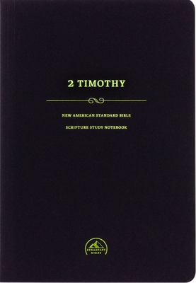 NASB Scripture Study Notebook: 2 Timothy - 