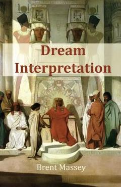 Coperta cărții 'Dream Interpretation Is God's Business - Brent Massey'