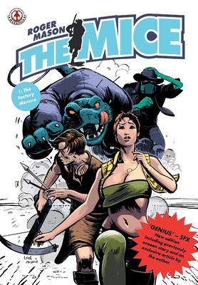 The Mice: Book 1 - The Factory Menace - Roger Mason