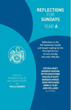 Reflections for Sundays, Year a - Paula Gooder