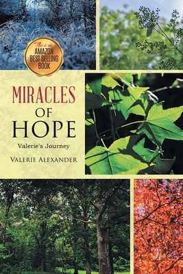 Miracles of HOPE: Valerie's Journey - Valerie Alexander