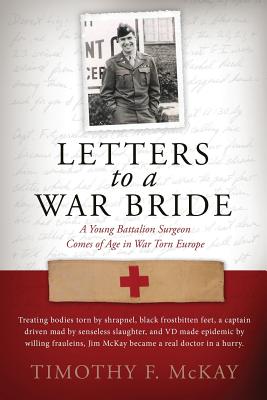 Letters to a War Bride - F. Timothy Mckay
