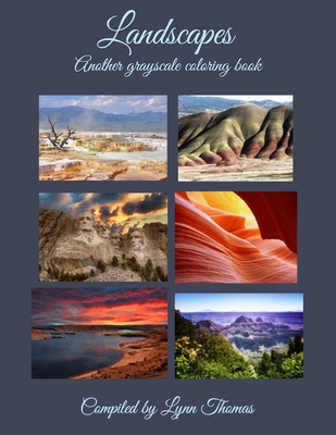Landscapes: Another Grayscale Coloring Book - Lynn Ellen Thomas