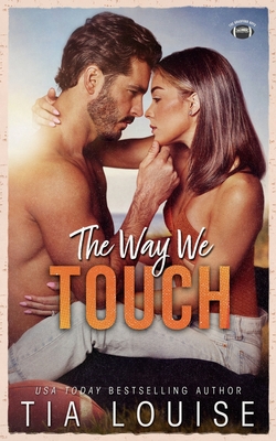 Coperta cărții 'The Way We Touch - Tia Louise'